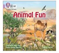 Animal Fun by Emily GuilleMarrettCharlotte Raby Emily Guille - Marrett, Charlotte Raby, Collins Big Cat (Auteur)