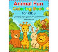Animal Fun Coloring Book for Kids: 50 Adorable Animal Coloring Pages with Backgrounds | Perfect for Kids Ages 3-8 to Learn, Color, and Explore the Animal World