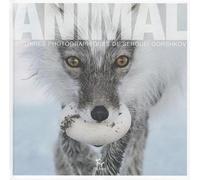Animal - Histoires photographiques Serguei Gorshkow (Auteur), Julie Bouvard (Traduction)