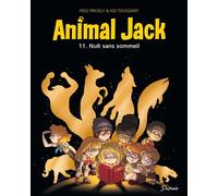 Animal Jack - Tome 11 - Nuit sans sommeil - Kid Toussaint - Dupuis - ebook (ePub) - Bande dessinée jeunesse