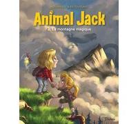Animal Jack - Tome 2 - La montagne magique Kid Toussaint (Auteur), Miss Prickly (Illustration)