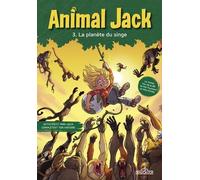 Animal Jack - Tome 3 - La Planète Du Singe