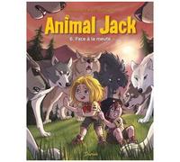 Animal Jack - Tome 6 - Face à la meute