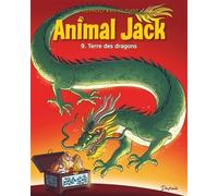 Kid Toussaint – Animal Jack Tome 9 : Terre des dragons – Cartonné – Dupuis