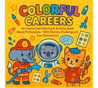 Animal Jobs Coloring Book for Kids Ages 3-7: Fun Career Adventures with Cute Animals to Inspire Young Minds