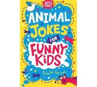 Animal Jokes for Funny Kids by Josephine Southon Josephine Southon (Auteur)