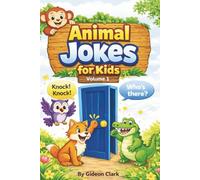 Animal Jokes for Kids: Silly, Kid-Friendly Jokes Featuring Animals Kids Love