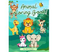 Animal Kingdom: A Coloring Book for Little Explorers