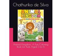 Animal Kingdom: A Fun Coloring Book for Kids Aged 3 to 6