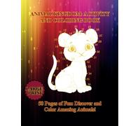 Animal Kingdom: Activity and coloring Book: 50 Pages of Fun: Discover and Color Amazing Animals!