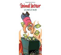 Animal lecteur - Tome 4 - Le jour le pilon