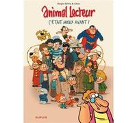 Animal lecteur - Tome 5 - C'était mieux avant Sergio Salma (Auteur), Libon (Illustration)