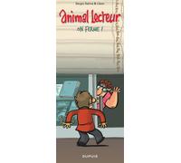 Animal lecteur – Tome 7 – On ferme ! – Dupuis