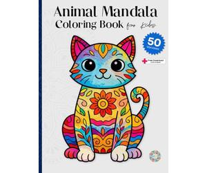 Animal Mandala Coloring Book for Kids Ages 6+ - 50 beautiful Animal Mandala Coloring Pages for Children: Dog, Cat, Lion, Penguin & many more - ... Creative Coloring Book for Boys & Girls