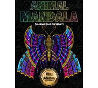 Animal MaNDala Coloring Book with Unique Mindful Animal Designs XL Ƹ̵̡Ӝ̵̨̄Ʒ: Fun, motivation, relaxation, mindfulness & stress relief for EVERYONE
