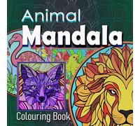 Animal Mandala - Colouring Book: Serene Wildlife Designs for Relaxation