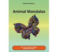 Animal Mandalas: A coloring book for everyone