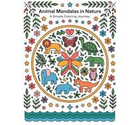 Animal Mandalas in Nature: A Simple Coloring Journey