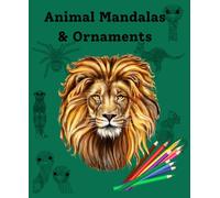 Animal Mandalas & Ornaments: for adults