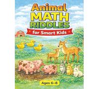 Animal Math Riddles for Smart Kids: Fun Brain Teasers & Number Puzzles