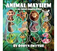 Animal Mayhem: A No-Sense Compilation
