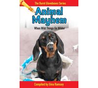 Animal Mayhem Burnt Gloveboxes Series: Tales of Mishaps, Mayhem, and Murphy's Law, #3 - Gina Ramsey - Highlander Press - ebook (ePub illustré) - Livre
