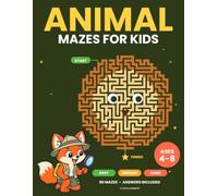 Animal Mazes for Kids Ages 4-8: 80 Animal Mazes That Get Harder on Purpose: Lions, elephants, owls and turtles, One Maze Per Page, Thick Lines, All 80 Answers in the Back