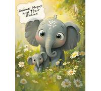 Animal Moms and Their Babies: A Cute Animal Coloring Book for Kids and Adults - Simple Designs for Relaxation and Stress Relief