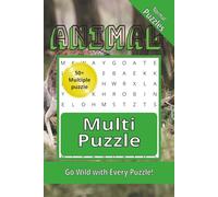 Animal Multi Puzzle Book: Multi- Animal Puzzle | Go Wild with Every Puzzle | 6x9 Inches 120 pages | 50+ Puzzles | Solutions Included