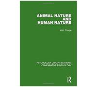 Animal Nature And Human Nature (Psychology Library Editions: Comparative Psychology)