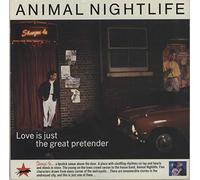 Animal Nightlife - Animal Nightlife / Love Is Just The Great Pretender '85