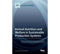 Animal Nutrition And Welfare In Sustainable Production Systems