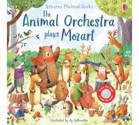 Animal Orchestra Plays Mozart: A Magical Journey through a Forest Set to the Music of Mozart, Played by Animal Friends, and Includes Enchanting Illustrations and Interactive Sounds for Toddlers