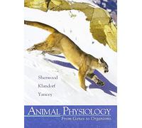 Animal Physiology With Infotrac: From Genes To Organisms