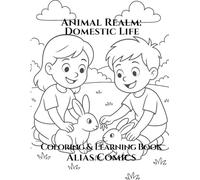 Animal Realm: Domestic Life Coloring & Learning Book