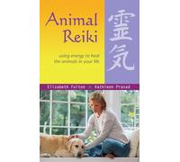 Animal Reiki: Using Energy to Heal the Animals in Your Life