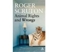 Animal Rights and Wrongs Scruton, Roger (Auteur)