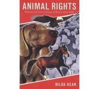 Animal Rights: Political and Social Change in Britain Since 1800 Hilda Kean (Auteur)
