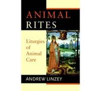 Animal Rites Andrew Linzey (Auteur)