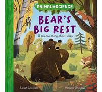 Animal Science: Bear's Big Rest A Science Story About Sleep - Sarah Snashall - Wayland - ebook (ePub) - Livre