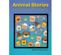Animal Stories By Ryan Yard - Early Intermediate Solos With Coloring Pages: These 8 Solo Piano Pieces Are Perfect For Teaching Different Techniques ... Piano Students Through Fun Animal Stories