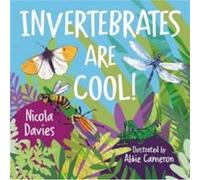 Animal Surprises Invertebrates Are Cool by Nicola Davies Nicola Davies (Auteur)