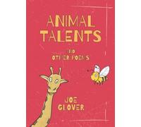 Animal Talents And Other Poems: An Illustrated Collection Of Poems For Children