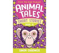 Animal Tales Short Stories: Book 10