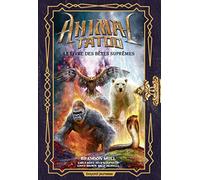 Animal Tatoo hors série, Tome 03: Le livre des Bêtes Suprêmes hors série 3
