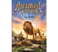 Animal Tatoo poche saison 1, Tome 06 Eliot Schrefer (Auteur), Marie Leymarie (Traduction), Angelo Rinaldi (Illustration)