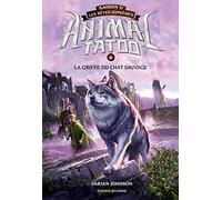 Animal Tatoo saison 2 - Les bêtes suprêmes, Tome 06: La griffe du chat sauvage