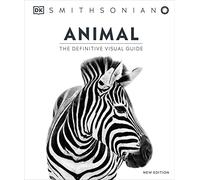 Animal: The Definitive Visual Guide