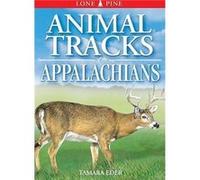 Animal Tracks of the Appalachians by Tamara Eder Tamara Eder (Auteur)