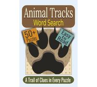 Animal Tracks Word Search Puzzle Book: Puzzles Featuring Animal Tracks, Wildlife Habitats, Nature Clues